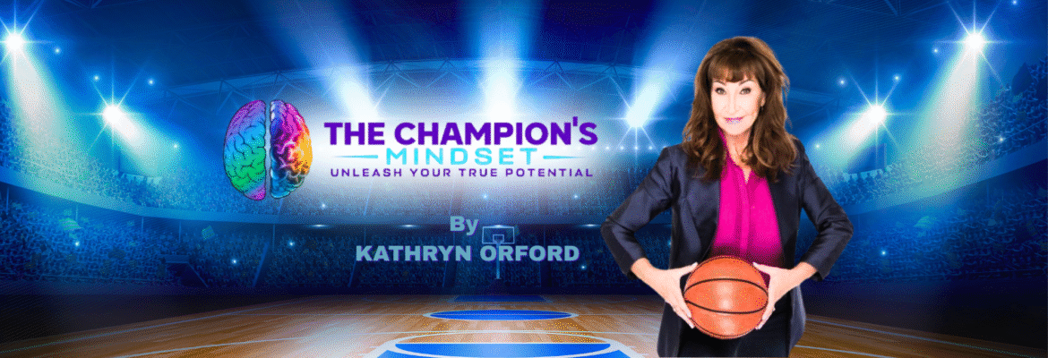 The Champion’s Mindset