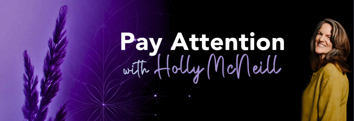 Holly McNeill, The Mindfulness Architect